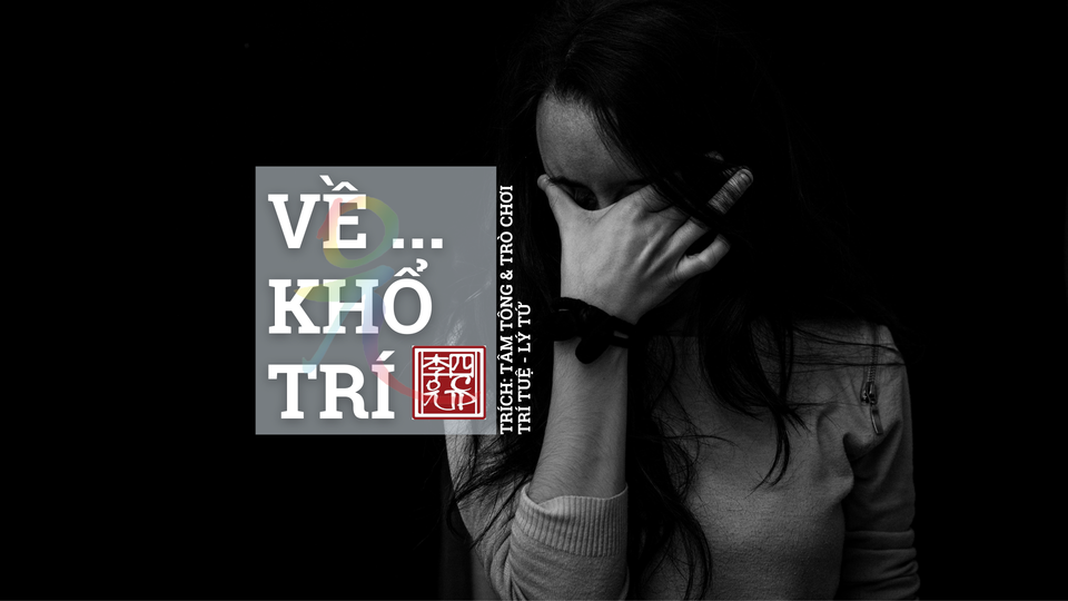 32 - Về Khổ Trí