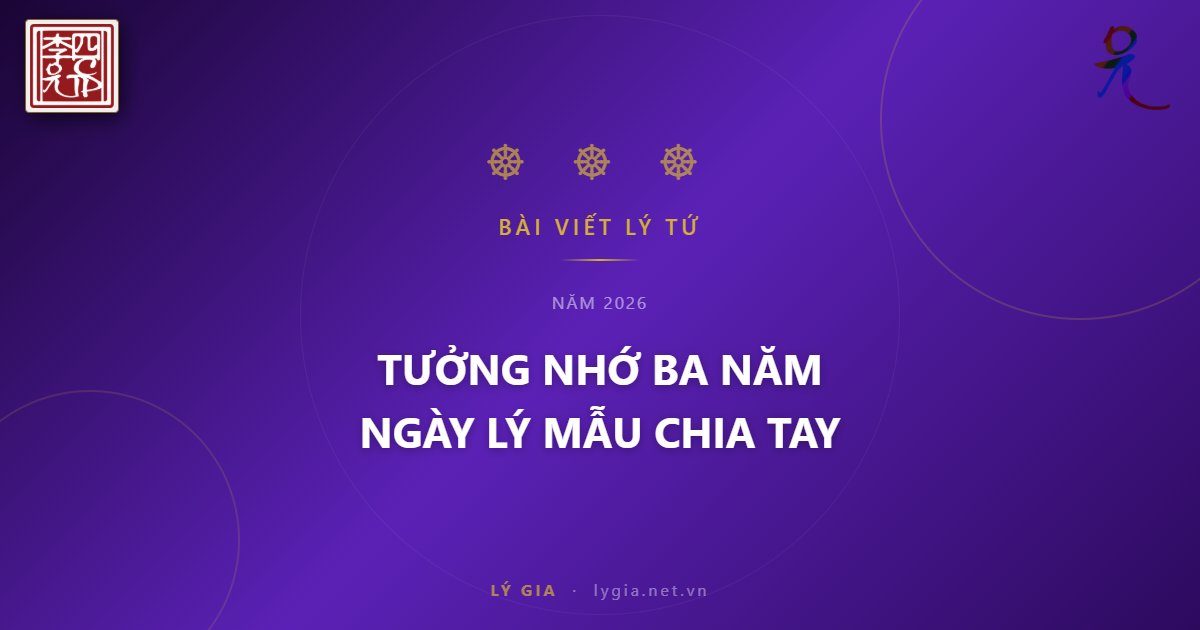 Tưởng Nhớ Ba Năm Ngày Lý Mẫu Chia Tay Hội Đồng Lý Gia