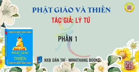 SÁCH NÓI - PHẬT GIÁO VÀ THIỀN - PHẦN 1