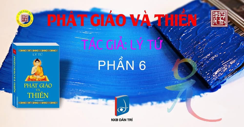 SÁCH NÓI - PHẬT GIÁO VÀ THIỀN - PHẦN 6