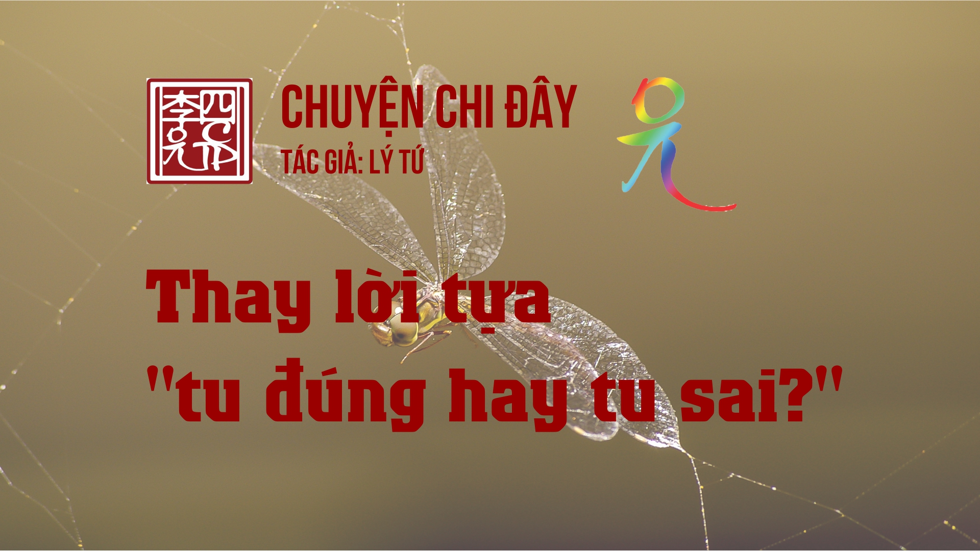 Chuyện Chi Đây - Tác Giả Lý Tứ