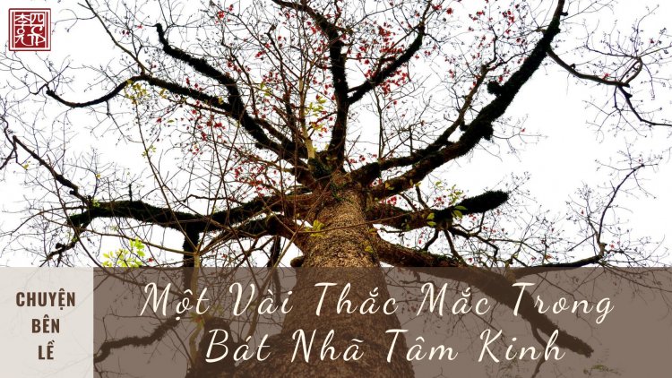 1 vài thắc mắc trong bát nhã tâm kinh