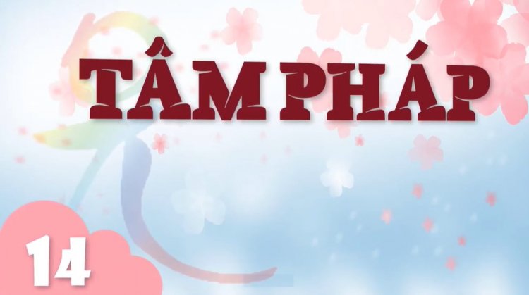 Hy Vọng Là Tâm Chúng Sanh. Lấy Bát Chánh Đạo Làm Đời Sống