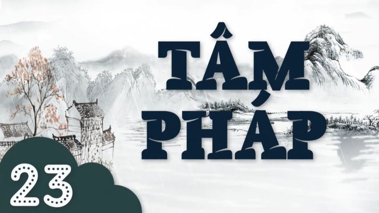 Tứ Diệu Đế. Bất Nhị. Kiến Trù Lâm. Kiến Hoang Vu. Tướng Thức.