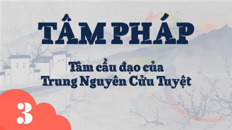 Tâm pháp 3