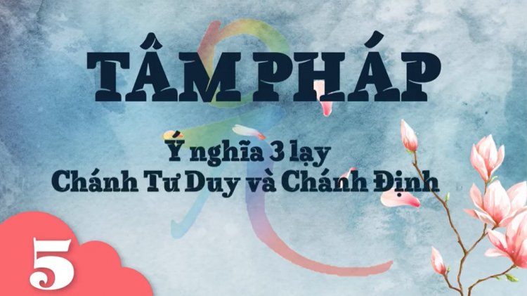 Ý Nghĩa 3 Lạy. Chánh Tư Duy Và Chánh Định